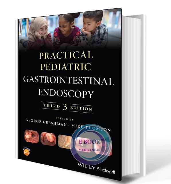دانلود کتابPractical Pediatric Gastrointestinal Endoscopy 2021(ORIGINAL PDF)  